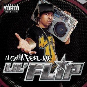 Portada de Álbum "U Gotta Feel Me", de Lil Flip