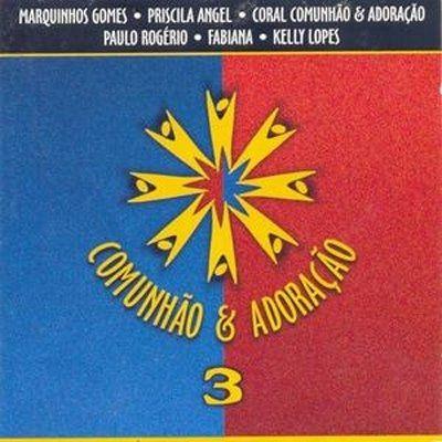 Portada de Álbum "Comunhão & Adoração 3", de Comunhão e Adoração
