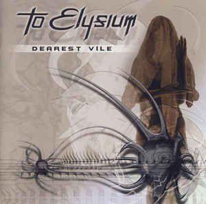 Portada de Álbum "Dearest Vile", de To Elysium