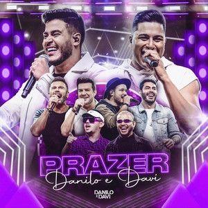 Portada del álbum "Prazer, Danilo e Davi (Ao Vivo)", de Danilo e Davi