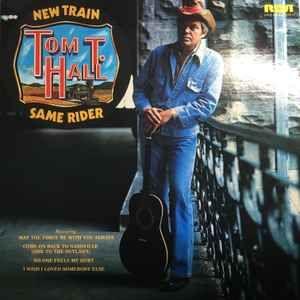 Album cover of "New Train Same Rider" by Tom T. Hall