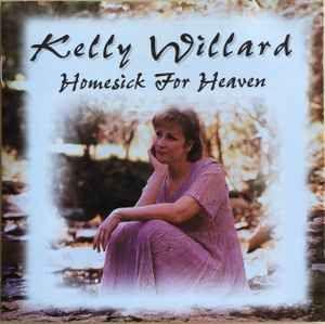 Portada de Álbum "Homesick For Heaven", de Kelly Willard