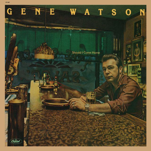 Capa do álbum "Should I Come Home", de Gene Watson