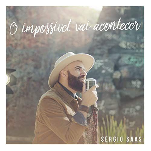 Portada del álbum "O Impossível Vai Acontecer", de Sérgio Saas
