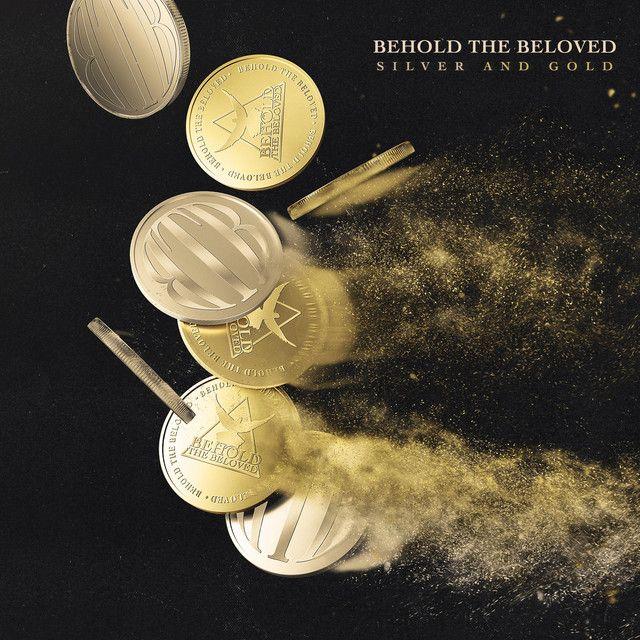 Capa do Single/EP "Silver And Gold", de Behold The Beloved