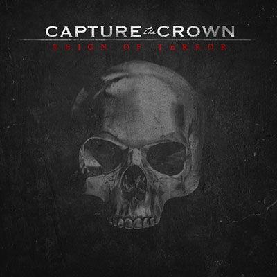 Portada de Álbum "Reign Of Terror", de Capture The Crown