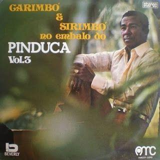 Album cover of "Carimbó e Sirimbó no Embalo do Pinduca Vol. 3" by Pinduca