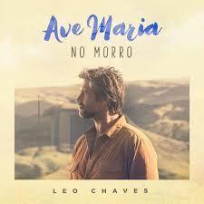 Portada de Sencillo/EP "Ave Maria Do Morro", de Leo Chaves