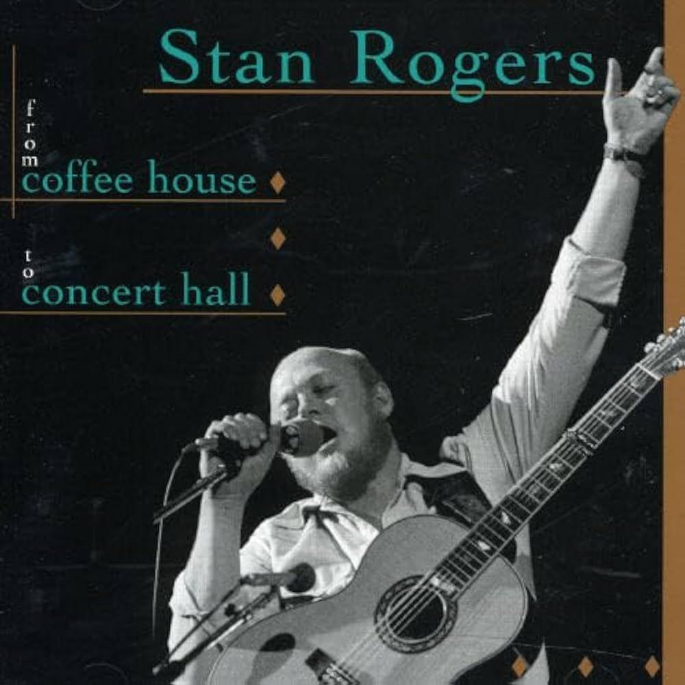 Capa do Álbum "From Coffee House To Concert Hall", de Stan Rogers