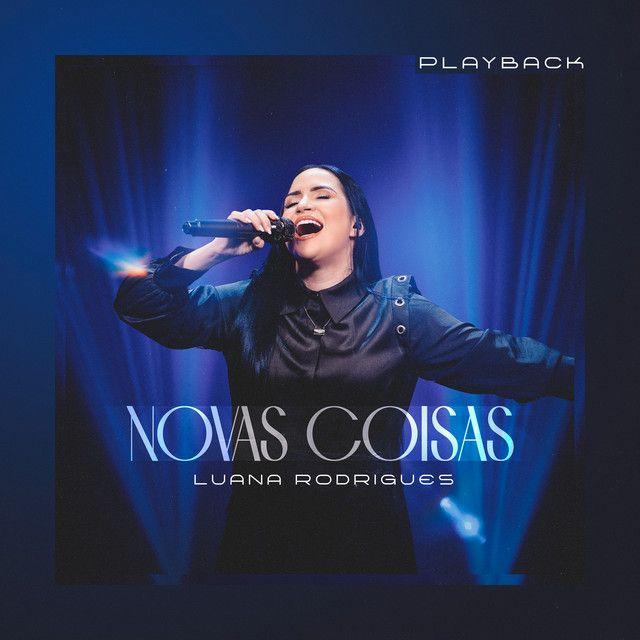Capa do álbum "Novas Coisas ", de Luana Rodrigues