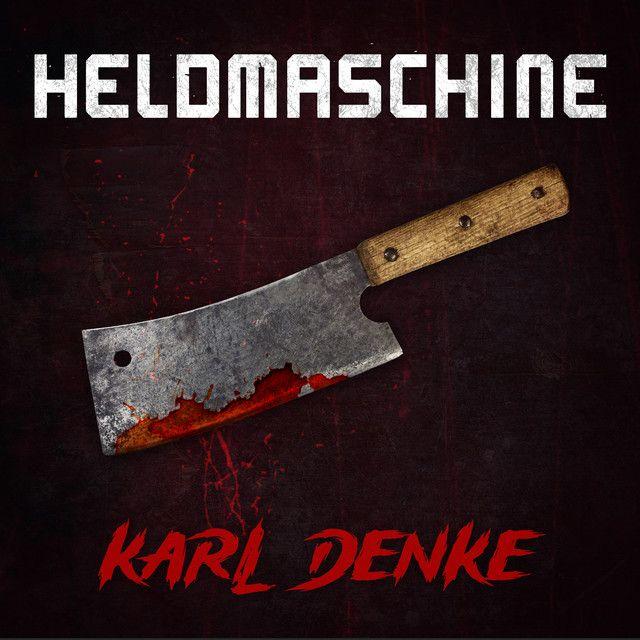Capa do Single/EP "Karl Denke", de Heldmaschine