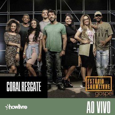 Portada de Álbum "Estúdio Showlivre (Ao Vivo) ", de Coral Resgate Para Vida