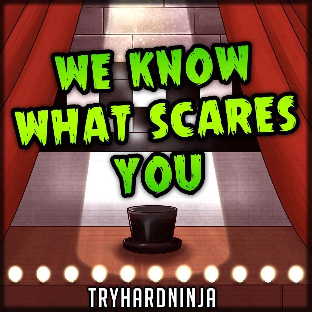 Capa do álbum "We Know What Scares You", de TryHardNinja