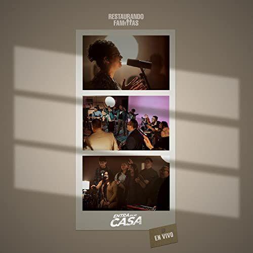 Portada de Álbum "Entra En Mi Casa", de Restaurando Familias