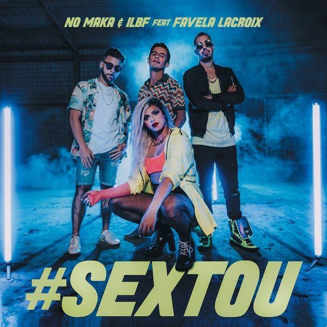 Portada de Sencillo/EP "#Sextou", de Favela Lacroix
