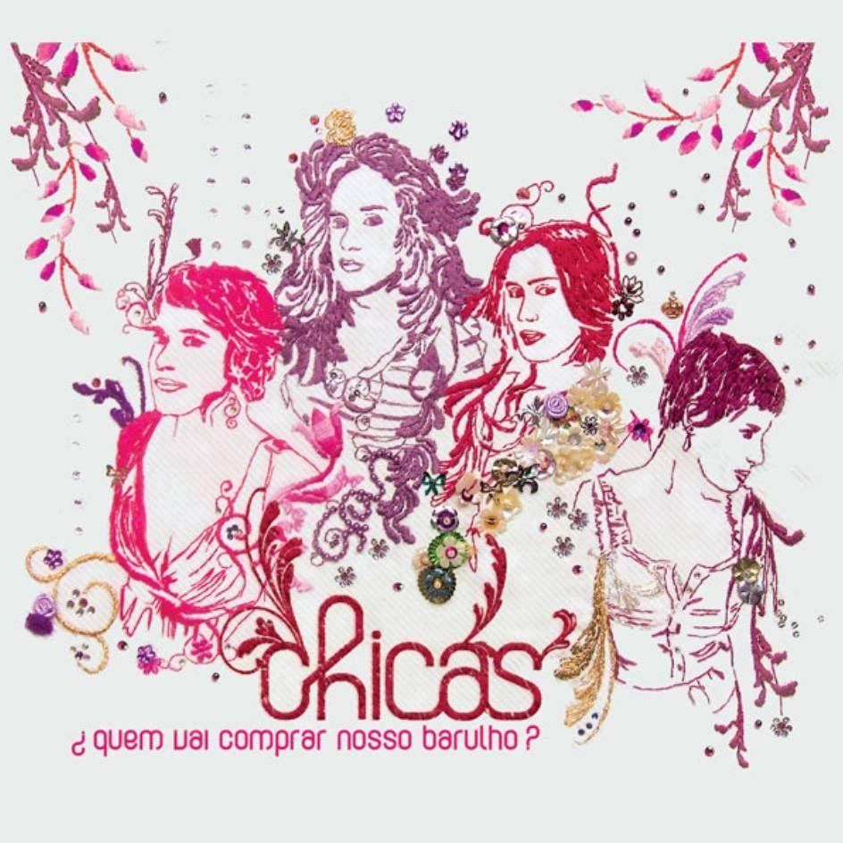 Capa do Álbum "Quem Vai Comprar Nosso Barulho?", de Chicas