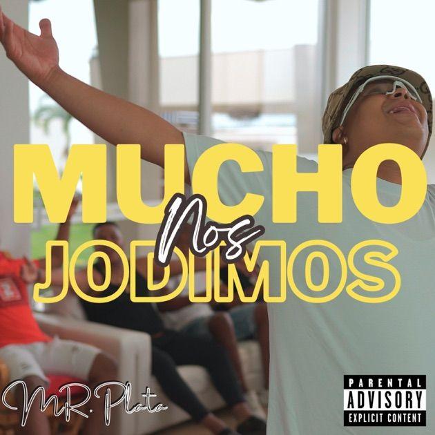 Portada de Sencillo/EP "Muchos Nos Jodimos", de Mr. Plata