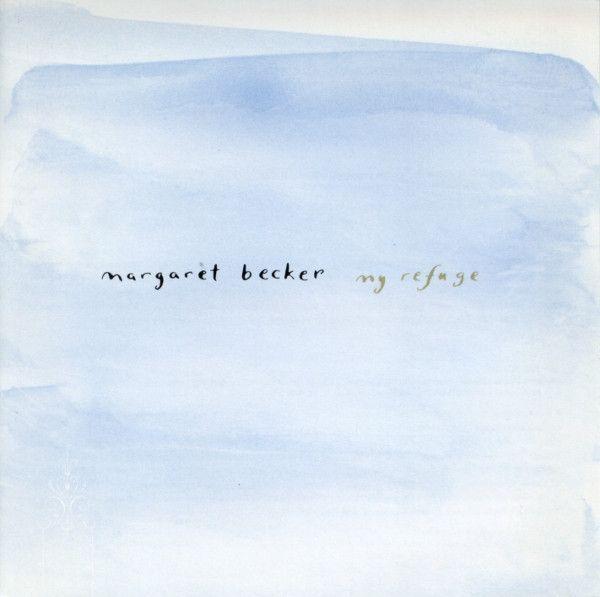 Capa do Álbum "My Refuge", de Margaret Becker