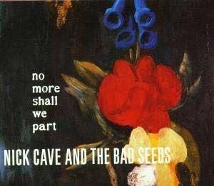 Portada de Álbum "No More Shall We Part", de Nick Cave & The Bad Seeds