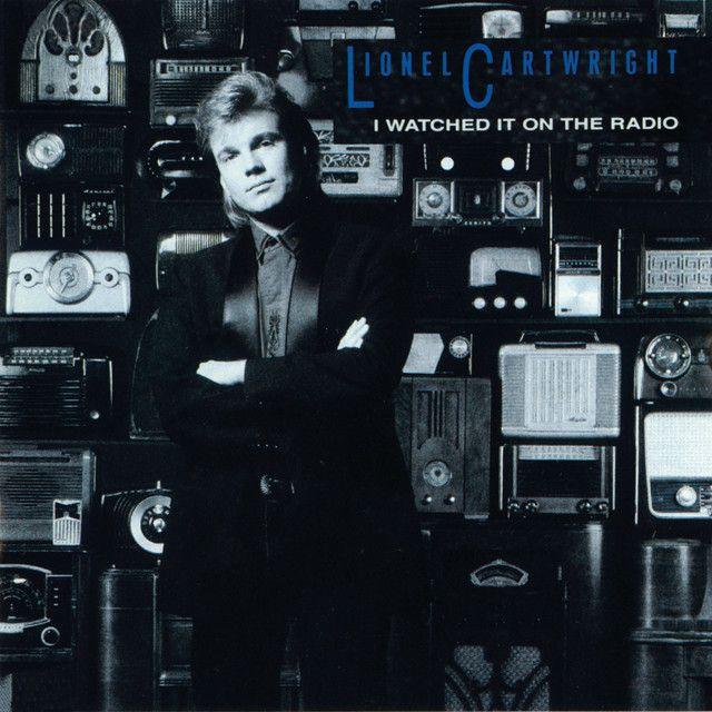 Capa do Álbum "I Watched It On The Radio", de Lionel Cartwright