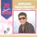 Portada de Álbum "Grandes Sucessos: Adelino Nascimento", de Adelino Nascimento