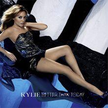 Capa do álbum "Better Than Today", de Kylie Minogue