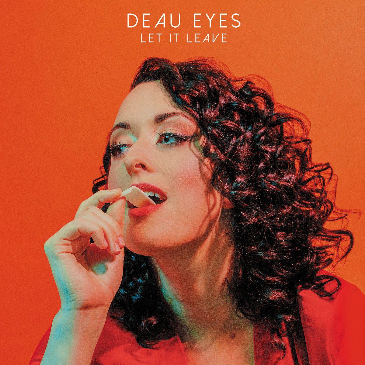 Portada de Álbum "Let It Leave", de Deau Eyes