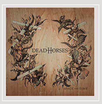 Portada de Álbum "Space And Time", de Dead Horses