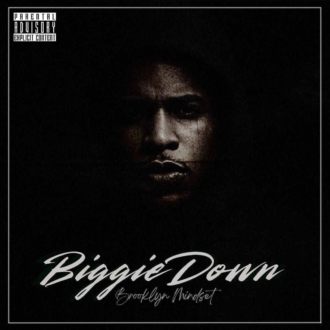 Portada de Álbum "Brooklyn Mindset", de Biggie Down