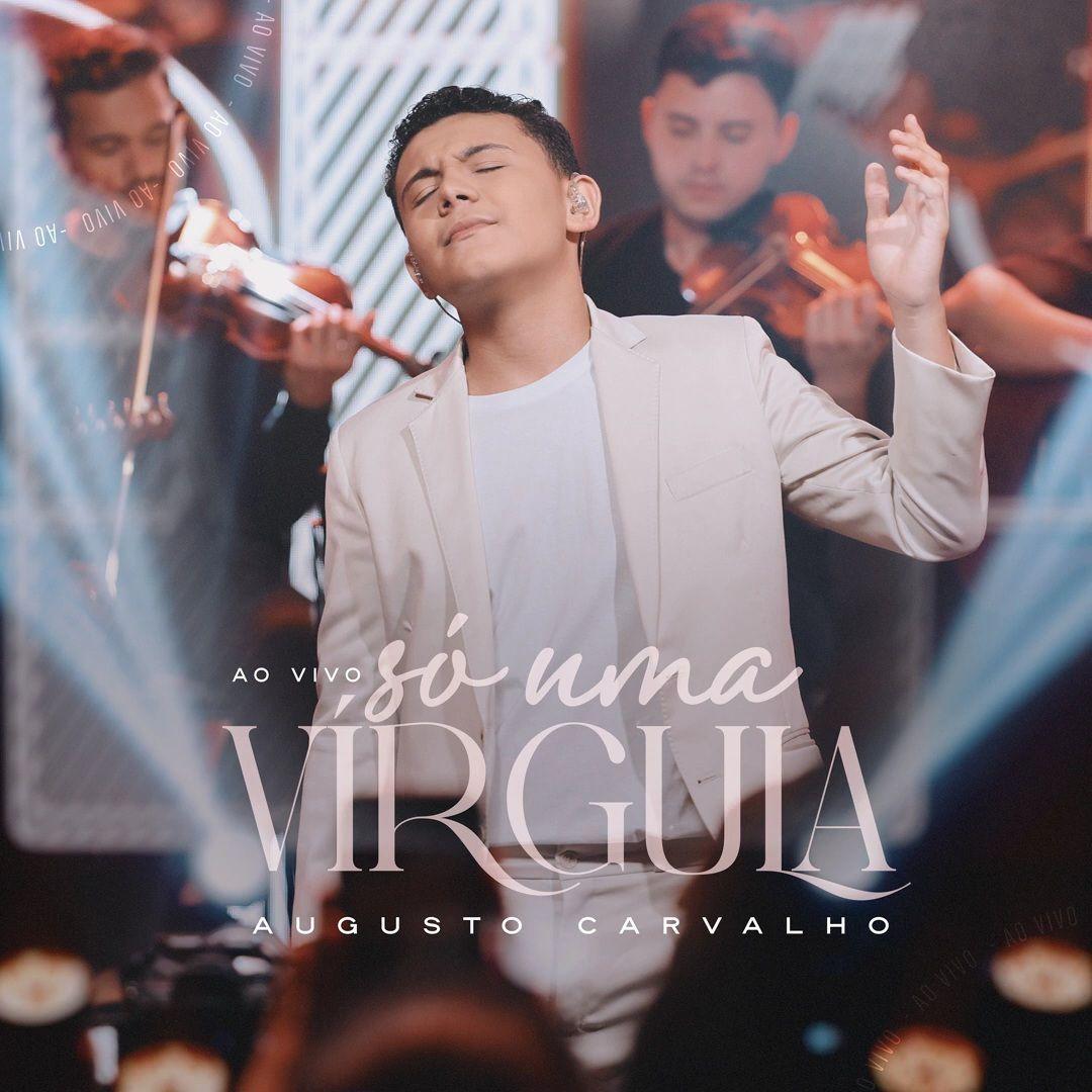 Portada de Sencillo/EP "Só Uma Vírgula (Ao Vivo)", de Augusto Carvalho