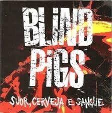 Portada de Álbum "Suor, Cerveja e Sangue (Ao vivo)", de Blind Pigs