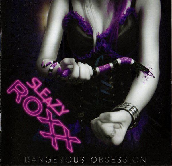 Portada de Álbum "Dangerous Obsession", de Sleaze RoXxX