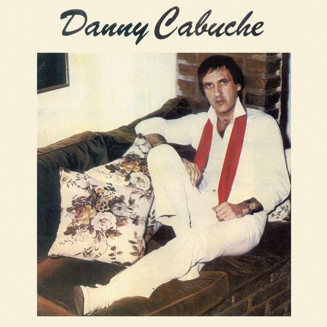 Portada de Álbum "Danny Cabuche", de Danny Cabuche