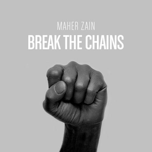 Portada de Sencillo/EP "Break The Chains", de Maher Zain
