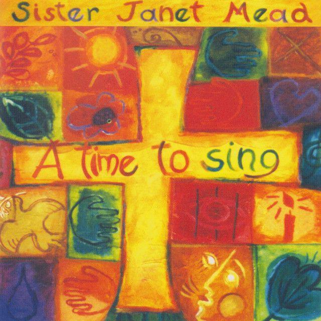 Portada de Álbum "A Time To Sing", de Sister Janet Mead