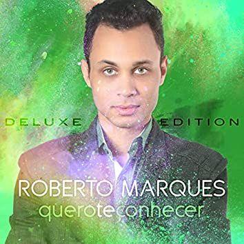 Portada de Sencillo/EP "Quero Te Conhecer (Edition)", de Roberto Marques