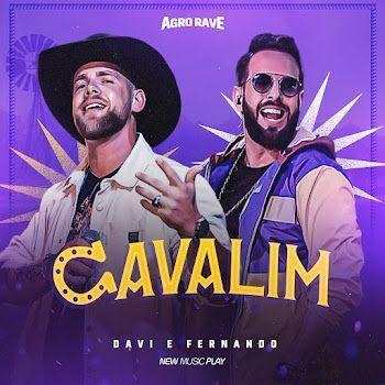 Single/EP cover of "Cavalim (Agro Rave, Ao Vivo)" by Davi e Fernando
