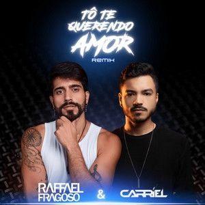 Portada de Sencillo/EP "Tô Te Querendo Amor (remix)", de Raffael Fragoso