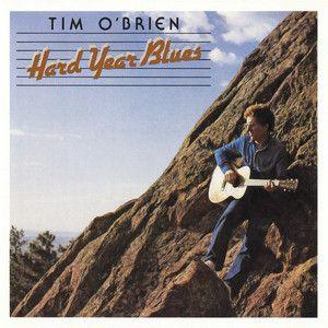 Capa do Álbum "Hard Year Blues", de Tim O'Brien