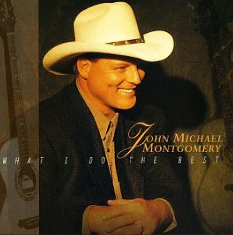 Portada de Álbum "What I Do The Best", de John Michael Montgomery