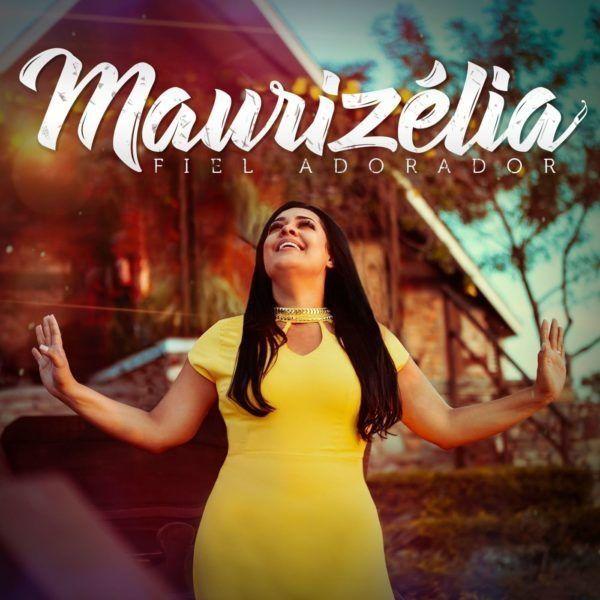 Portada de Álbum "Fiel Adorador", de Maurizélia