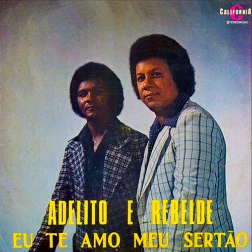 Portada de Álbum "Eu Te Amo Meu Sertão", de Adelito e Rebelde