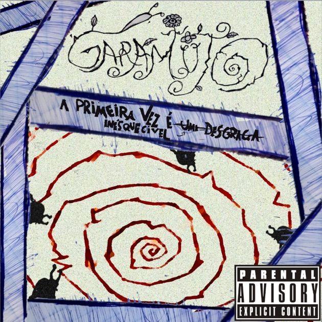 Portada de Sencillo/EP "A Primeira Vez É Uma Desgraça Inesquecivel (2022)", de Garamujo