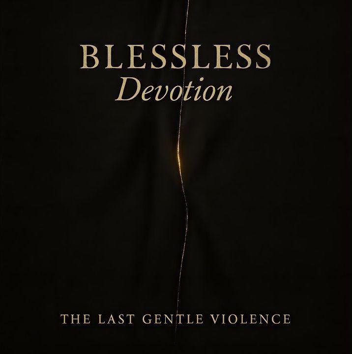 Capa do Álbum "The Last Gentle Violence", de Blessless Devotion