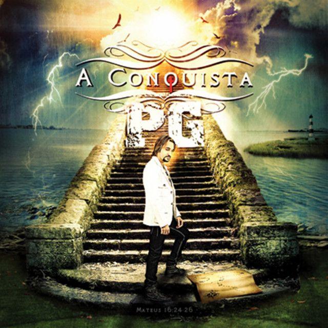 Capa do Álbum "A Conquista", de PG