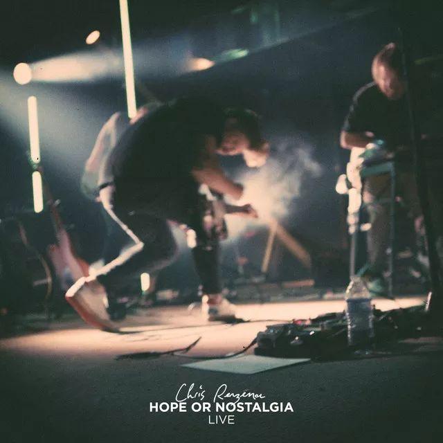 Portada de Sencillo/EP "HOPE OR NOSTAGIA LIVE", de Chris Renzema
