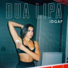 Capa do álbum "IDGAF", de Dua Lipa