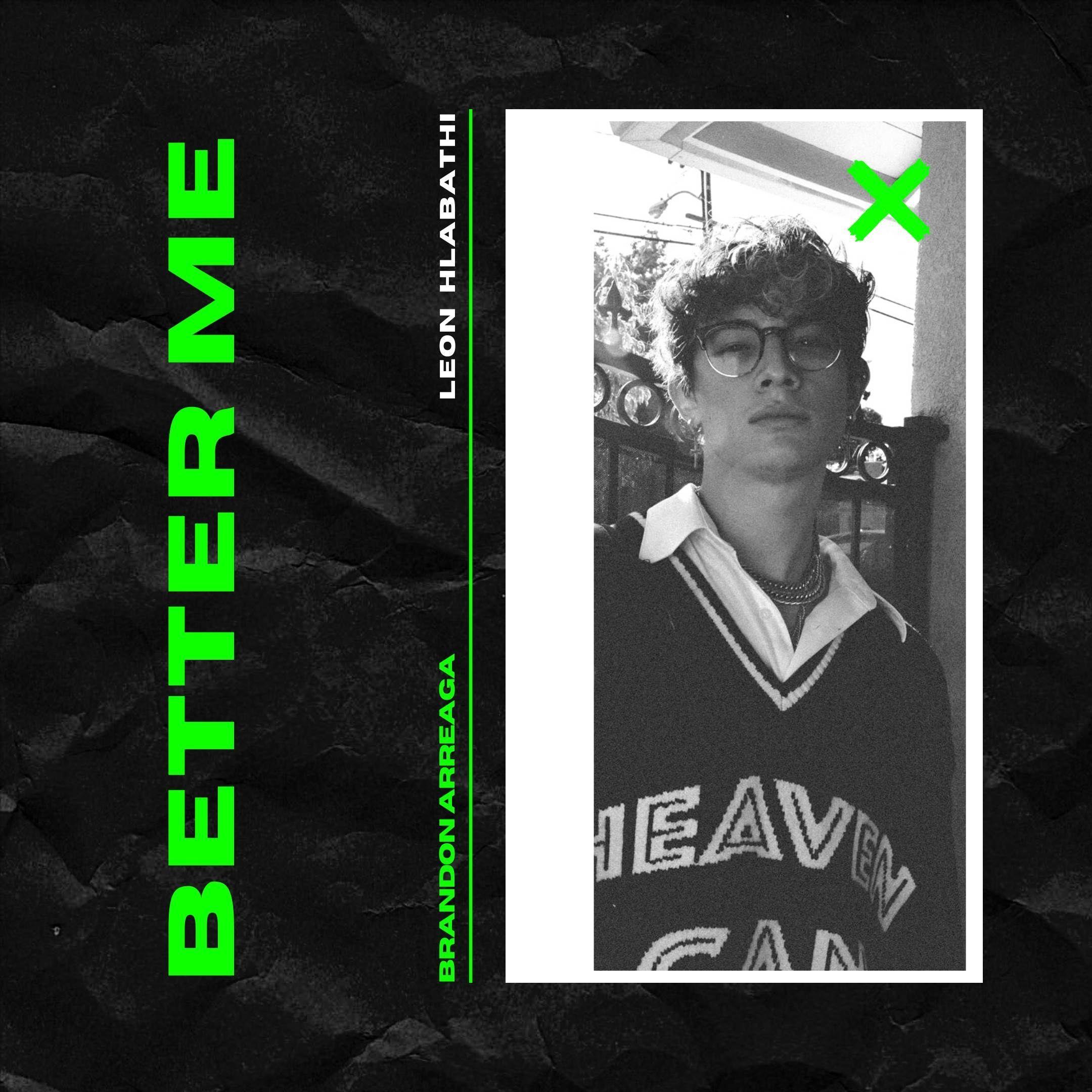Portada de Sencillo/EP "Better Me", de Brandon Arreaga