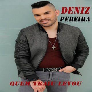 Portada de Sencillo/EP "Quem Traiu Levou", de Deniz Pereira