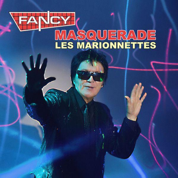 Portada del álbum "Masquerade (Les Marionnettes)", de Fancy